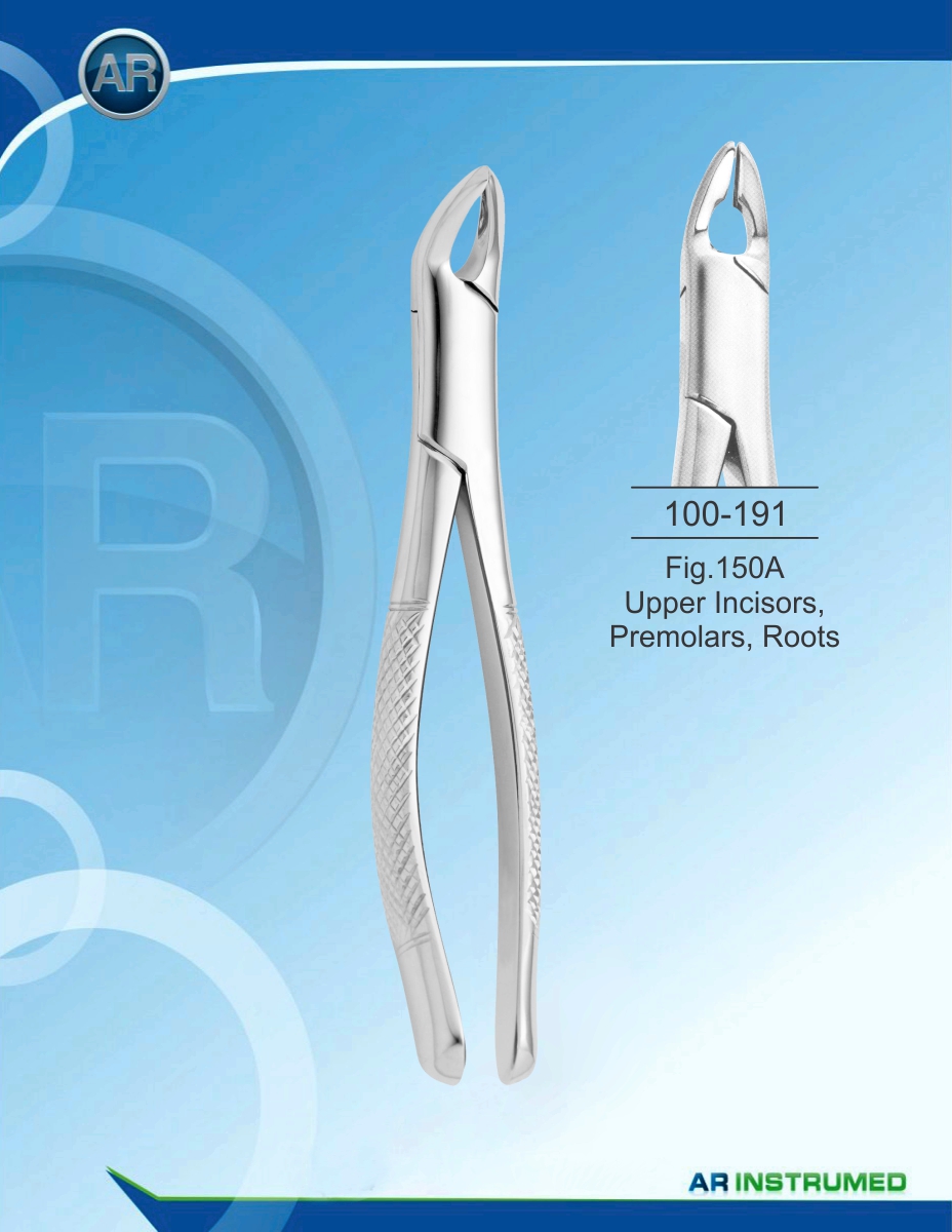 Fig.150A Upper Incisors, Premolars, Roots – AR Instrumed, Extraction Forceps