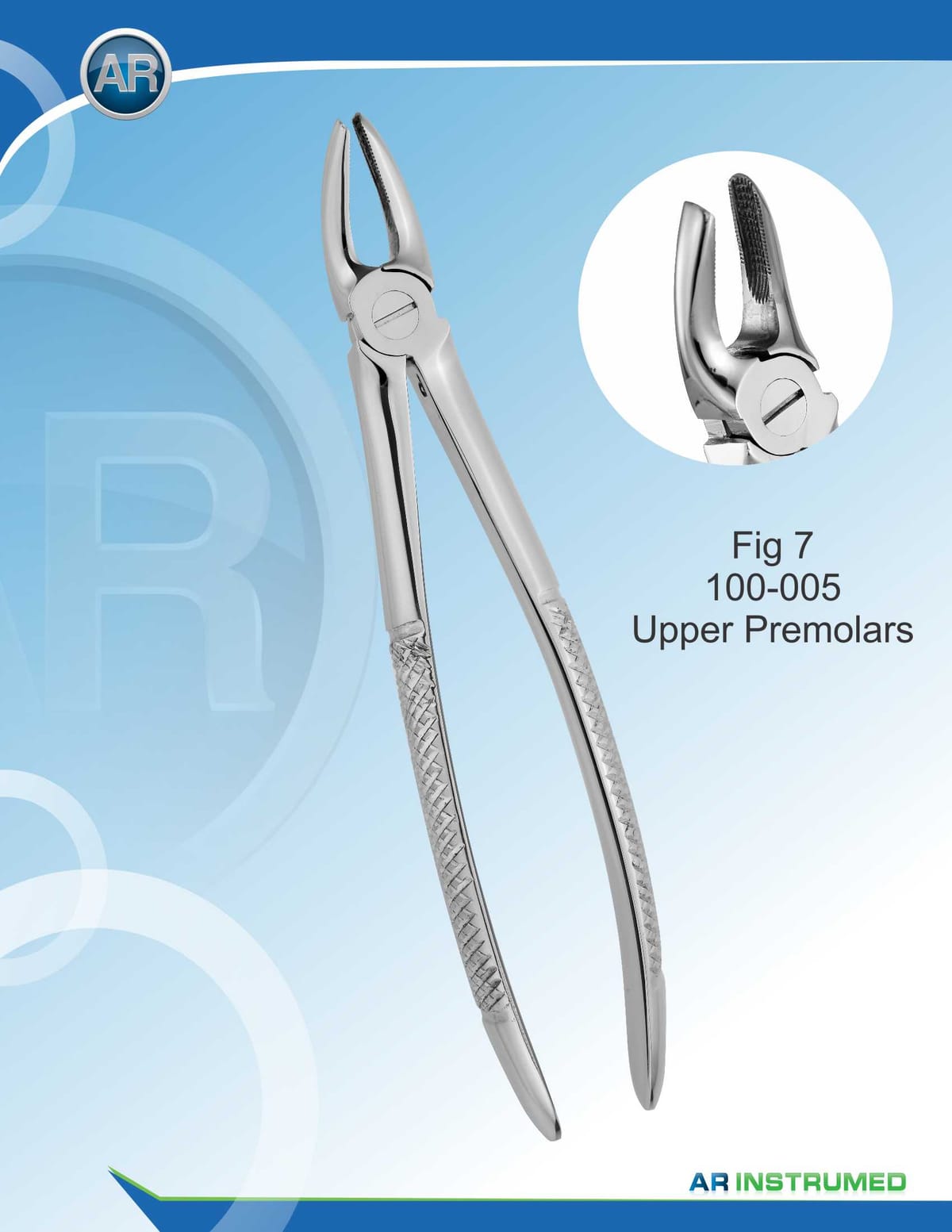Fig.7 Upper Premolars – AR Instrumed, Extraktionszangen