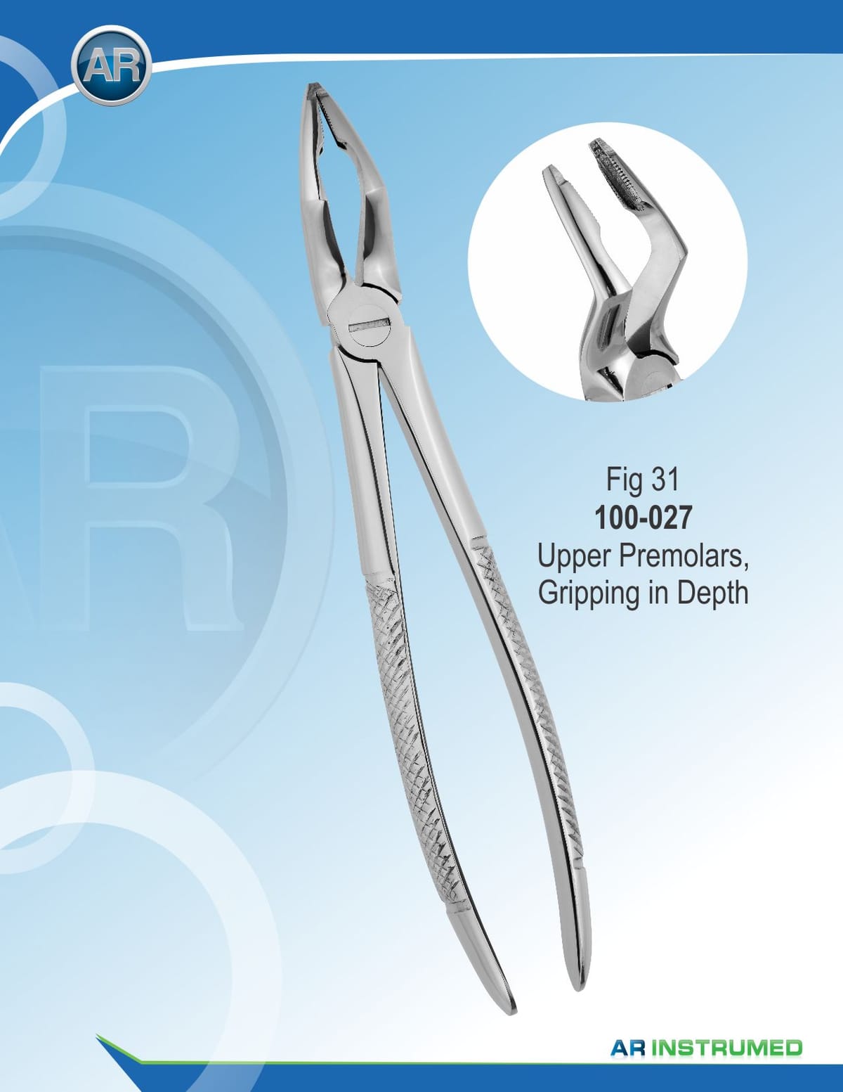 Fig.31 Upper Premolars Gripping In Depth – AR Instrumed, Extraction Forceps