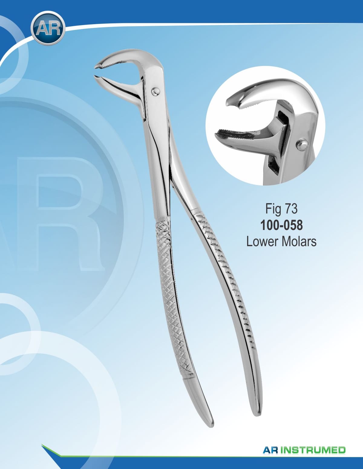 Fig.73 Lower Molars – AR Instrumed, Extraction Forceps