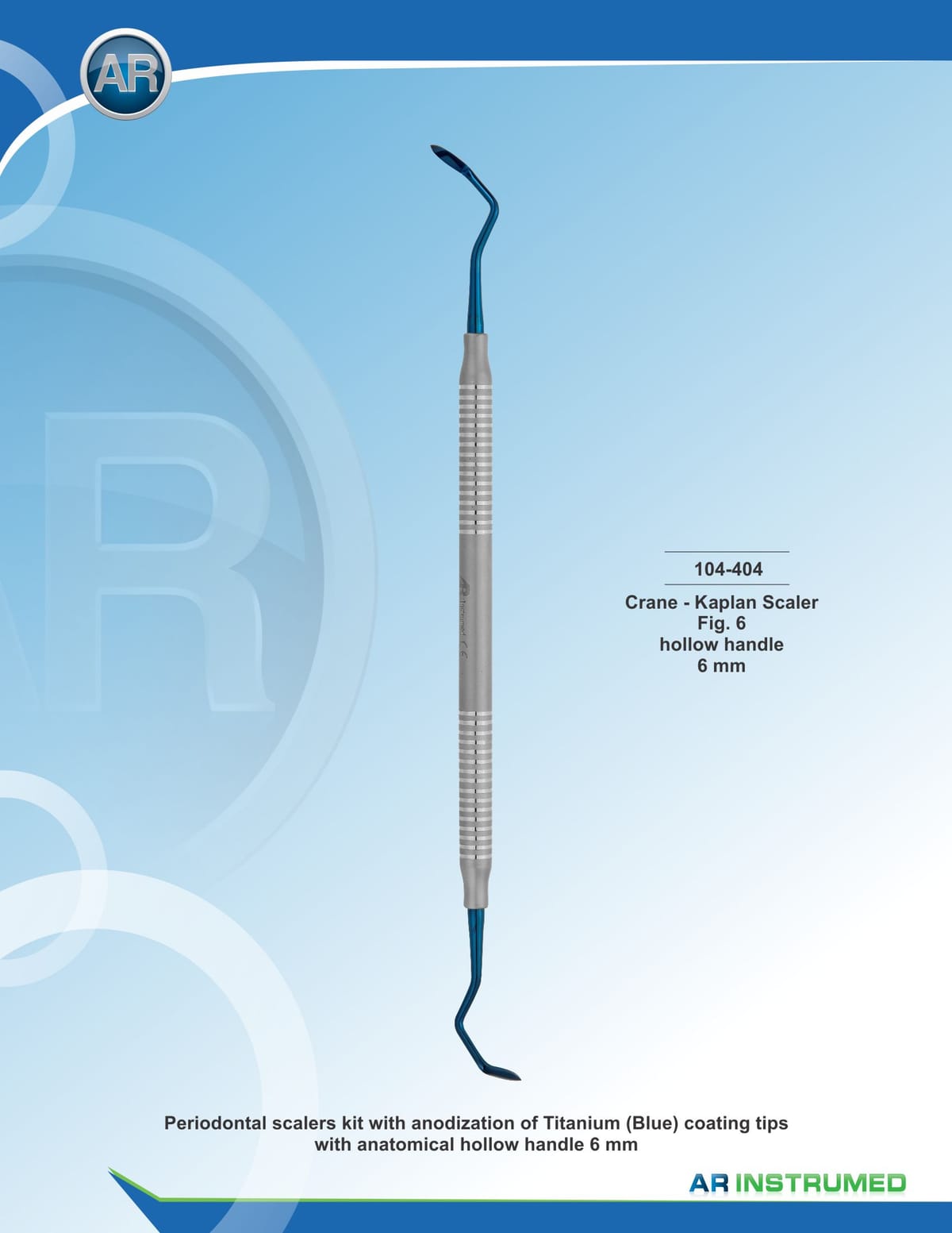 Crane-Kaplan Scaler Fig.6 – AR Instrumed, Periodontal Surgery