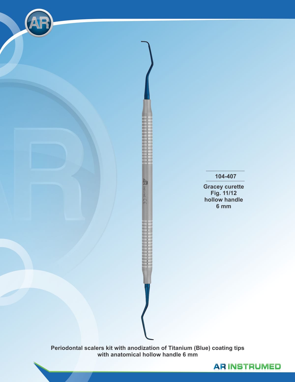 Gracey Curette Fig.11/12 – AR Instrumed, PA-Chirurgie