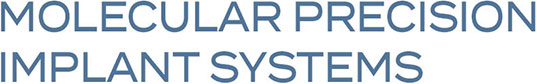 Molecular Precision Implant System™ – Ditron Dental Ltd., Implant Systems