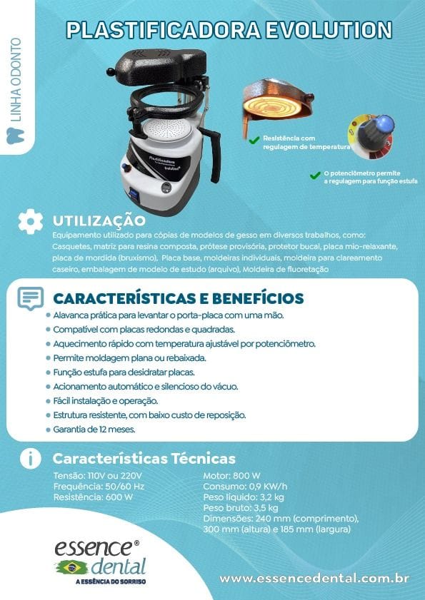PLASTIFICADORA EVOLUTION – ESSENCE DENTAL IMP.EXP.LTDA, Equipment