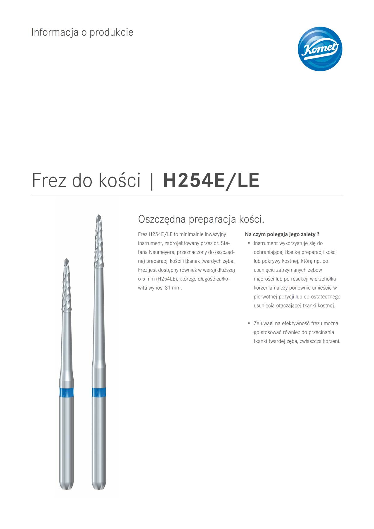 PI | H254E/LE – Komet Dental, Surgical Burs & Bone Mills