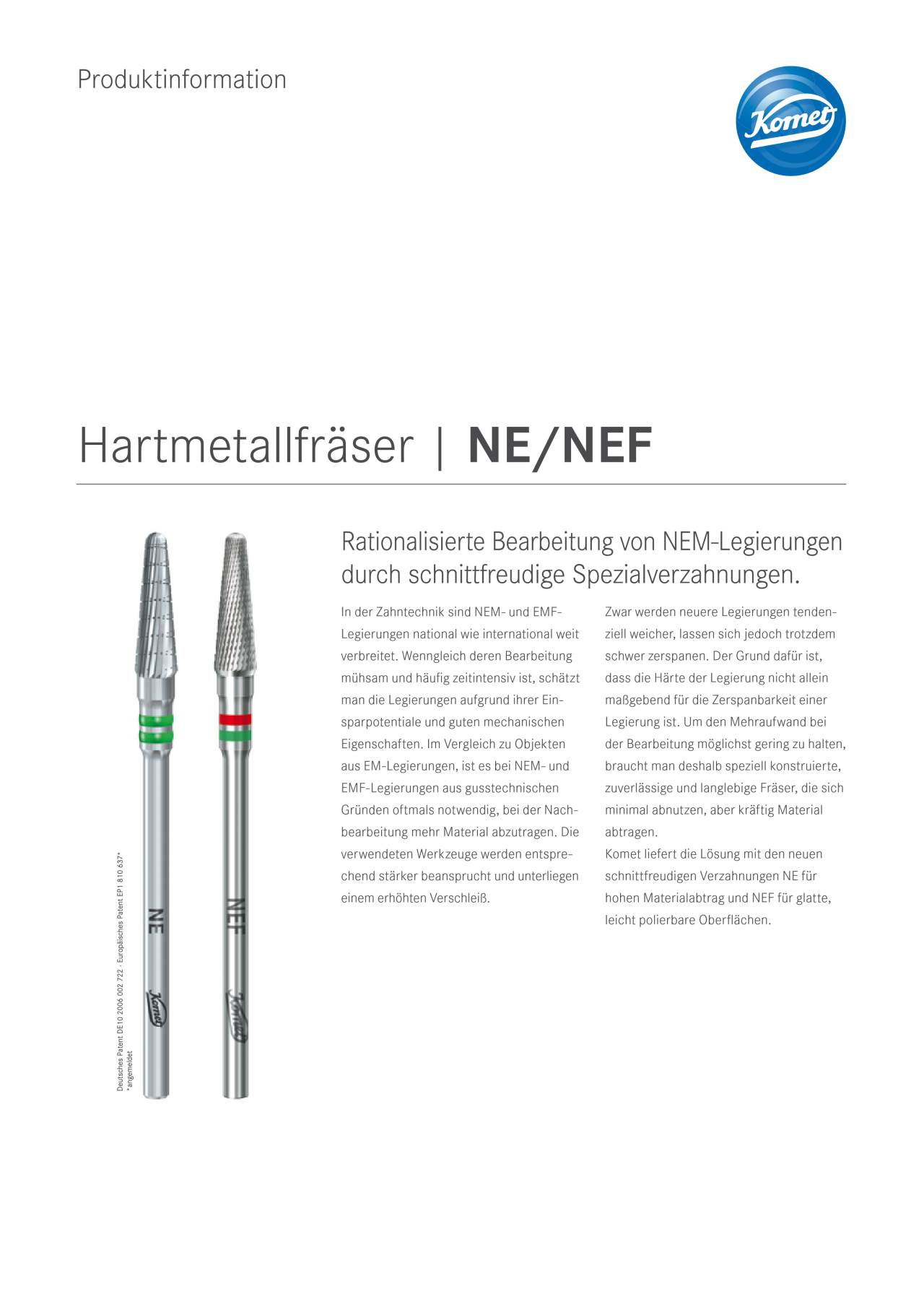PI | Hartmetallfräser NE/NEF – Komet Dental, Lab Rotary Instruments