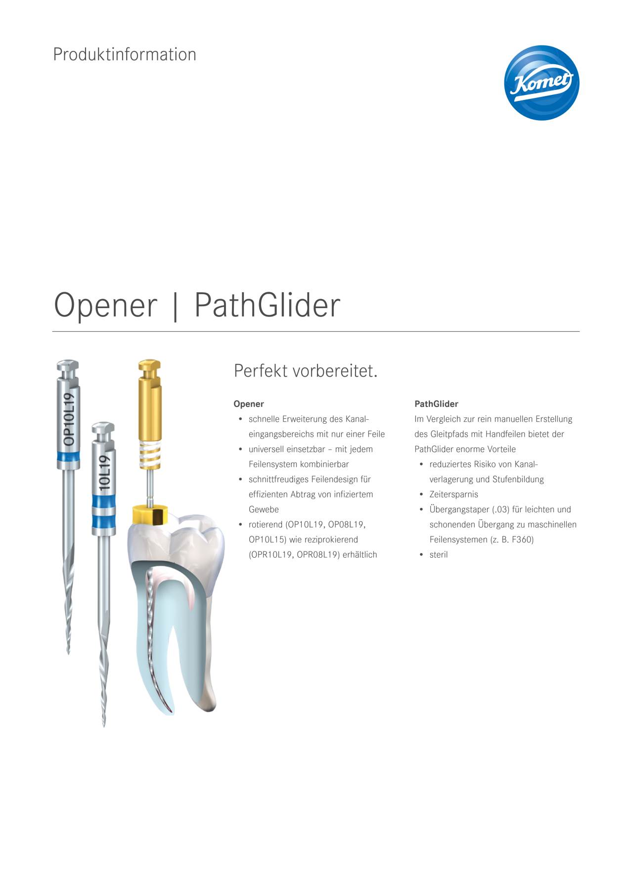 PI | Opener und PathGlider – Komet Dental, Rotary Files & Reamers