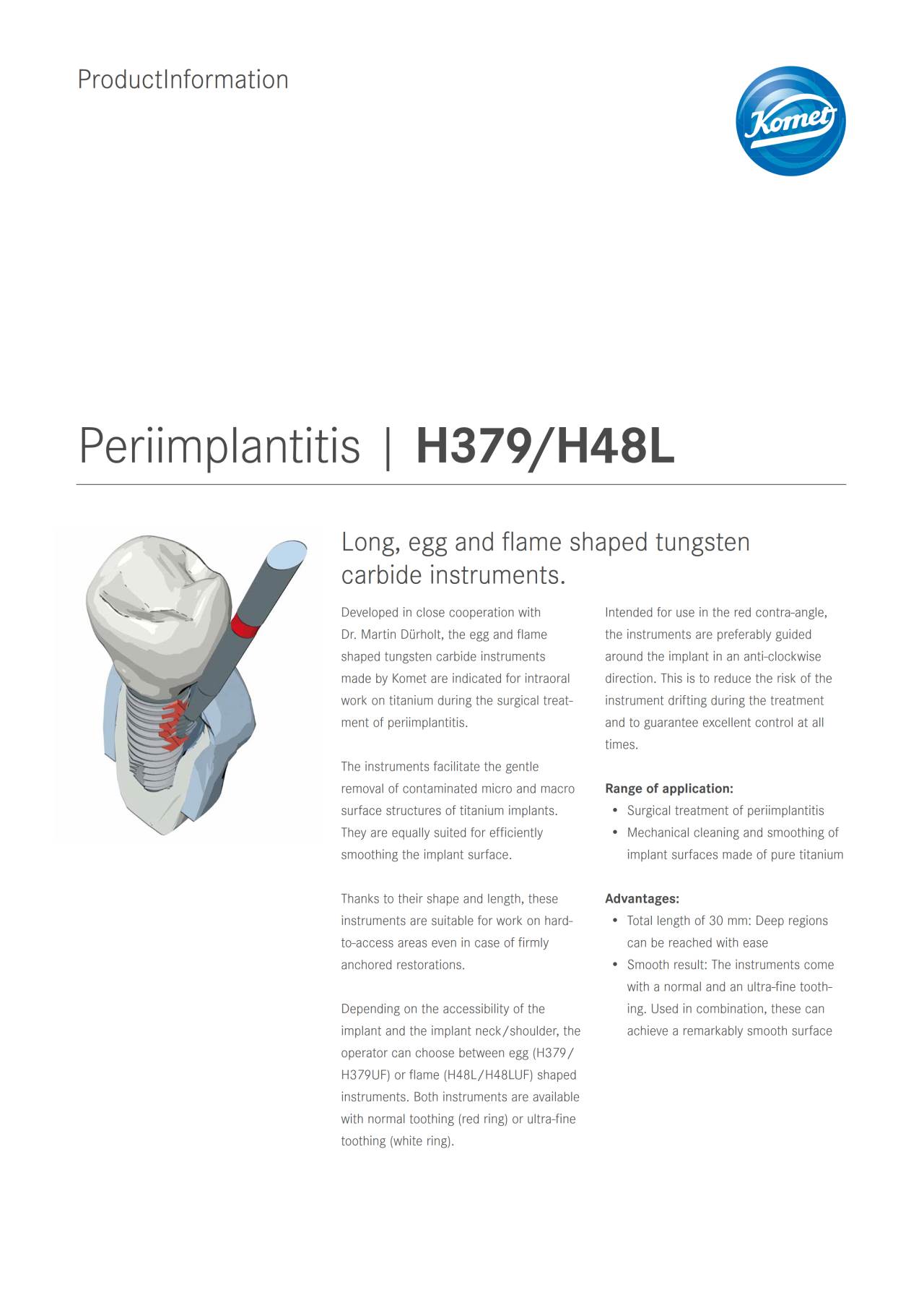PI | Periimplantitis | H379/H48L – Komet Dental, Diamond Burs