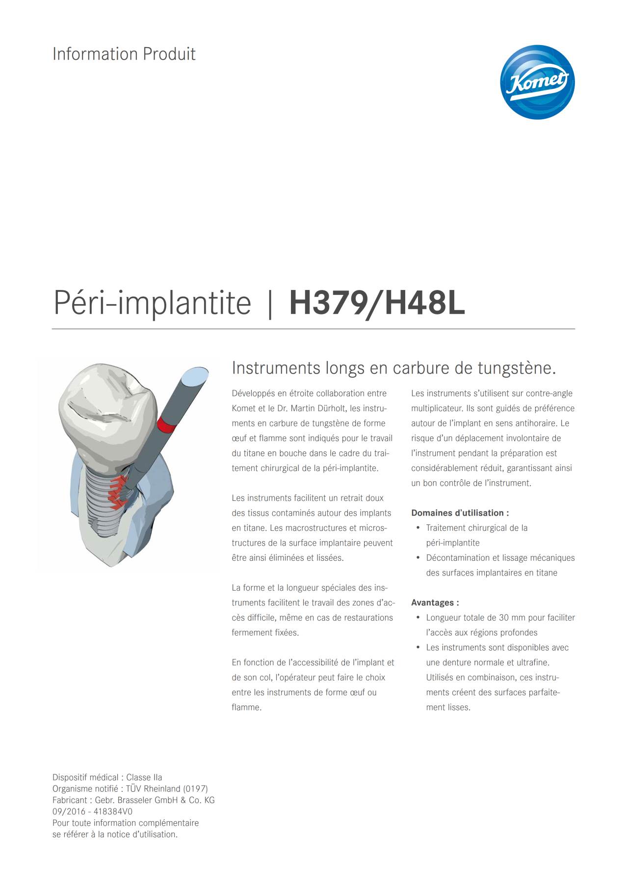 PI | Péri-implantite | H379/H48L – Komet Dental, Carbide Burs