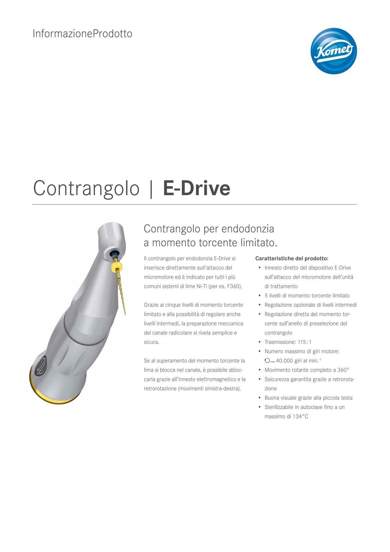 Informazione prodotti | E-Drive – Komet Dental, Endodontic Equipment