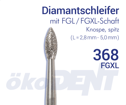 FGXL-Diamant 368 - Knospe, spitz – ökoDENT, Diamond Burs