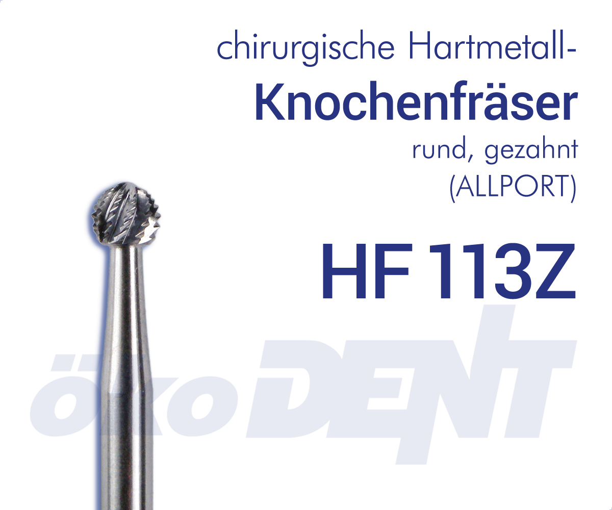 chir. HM-Knochenfräser HF113Z (ALLPORT) – ökoDENT, Surgical Burs & Bone Mills