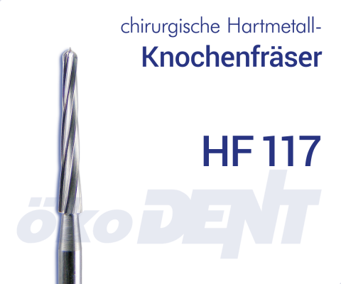 chir. HM-Knochenfräser HF117 – ökoDENT, Surgical Burs & Bone Mills